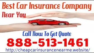 Best Car Insurance Company Near Me - Cheap Car Insurance Near Me