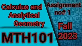 MTH101 Assignment no 1 || Solved Assignment VU 2023 || fall 2023 || Vu update 2023 #learningpoint