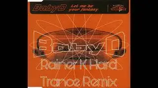 Baby D - Let Me Be Your Fantasy (Rainer K Hard Trance Remix) [For DJ Purposes Only!]