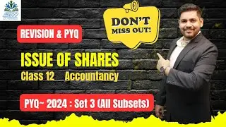 ISSUE OF SHARES🔥 P.Y.Q.~2024 (SET~3) || MUST WATCH💥
