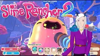 Slime Rancher 2 - Part 10