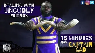 #IUIC | 15 Minutes with the Captains | Dealing With Ungodly Friends