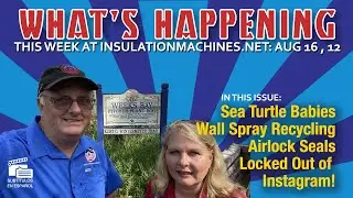 What's Happening at InsulationMachines.net Aug 23, 2021: Spray Recycling, Stantco & Monsoon Seals