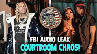 FBI Audio Bombshell Courtroom Chaos as Lil Durk, King Von & Asian Doll Are Named