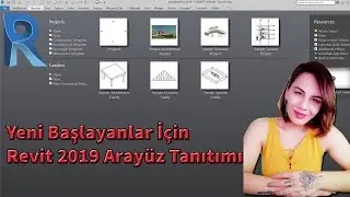 Yeni Başlayanlar İçin Revit 2019 Arayüz Tanıtımı Webinar