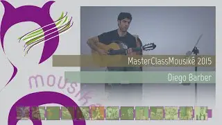 Master Class Mousikê 2015 - Diego Barber