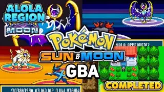 Pokemon Sun and Moon GBA ROM With ALOLA Region & More! | New Completed Pokemon GBA ROM HACK 2020