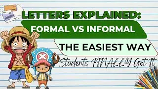 &ldquo;Letters EXPLAINED: Formal vs Informal (The Easiest Way Students FINALLY Get It)&rdquo;