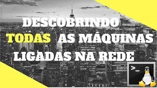 [Ping Sweep] Como descobrir máquinas ligadas na rede
