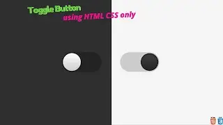 CSS Toggle Button | How To Make Toggle Button Using HTML & CSS