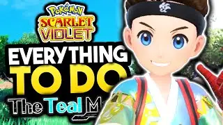 EVERYTHING To Do AFTER Finishing The Teal Mask DLC In Pokemon Scarlet & Violet