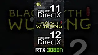 DirectX 11 vs DirectX 12 - Black Myth: Wukong - RTX 3080 Ti | 4K