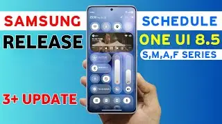 Samsung One Ui 8.5 Update : Release for 3 Device, Schedule | S25,S24,A55,A35,S23,S23/S24 Ultra
