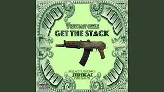 Get the Stack (feat. Jehkai)