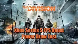 [XSS] The Division FPS Boost Power Draw Test