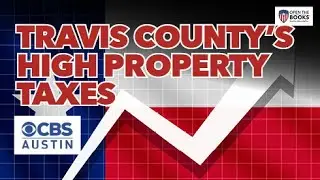 CBS Austin: Travis County's Median Property Taxes &mdash; 2nd Highest in the Texas!