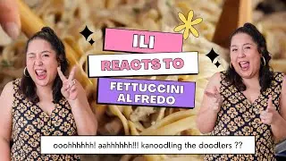ILI REACTS Episode 1 : The Perfect Fettucine Alfredo