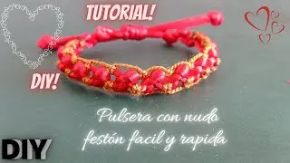 DIY COMO HACER PULSERAS F&Aacute;CIL Y R&Aacute;PIDA CON NUDO FESTO/ PULSERA MACRAME