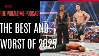 The Primetime Podcast : 2025 Pro Wrestling Year End Recap