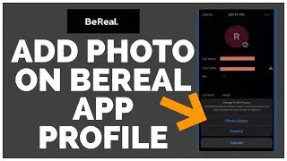How To Add a Photo on BeReal App Profile | Add Picture on BeReal Profile (2022)