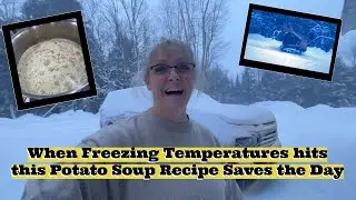 The BEST Potato Soup Recipe for Freezing Temps ❄️ Cozy Snowstorm Comfort Food