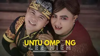 Lee Hien - Untu Ompong (Official Music Video)