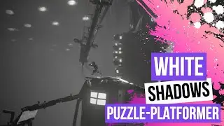 White Shadows - Part 1 - Cinematic Puzzle-Platformer - Gameplay XBOX Series S #WhiteShadows