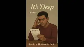 Yinte - It's Deep (Prod.by @TRSMusic1 x @Quietpvck )