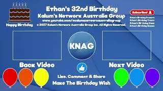 Kalum's Network Australia Group Outro (December 2027) (Ethan's 32nd Birthday) #1