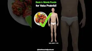 Best & worst foods for vata body type people #ayurveda #vatapittakapha #thehimachalipodcast #shorts
