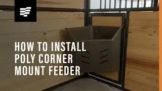 TARTER: How To Install Poly Corner Mount Hay Feeder