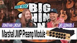 Модуль предусилителя MARSHALL JMP с Джейем Леонардом Дж. и Джонатаном Линдси &mdash; BIG SHINY TONES EP5