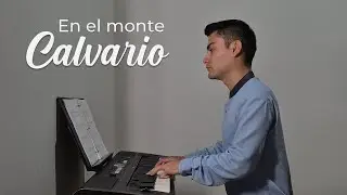 On Mount Calvary (The old rugged cross) | Piano
