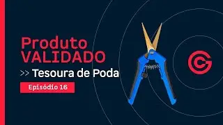O que Importar da China - EP 16 - Tesoura de Poda - China Gate Importa&ccedil;&atilde;o