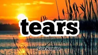 Lisa Komine - tears (Romaji/English)
