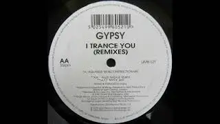 Gypsy   I Trance You   Radio Edit