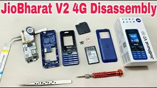 Jio Bharat V2 4G Fully Disassembly | Jio Bharat V2 4G Teardown | How To Open All Parts Jio Bharat V2