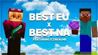 Best EU x Best NA (Ft. ItzRealMe) - Vanilla Crystal PvP Montage #7