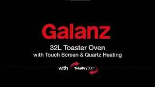 Introducing Galanz 32L Toaster Oven with Touch Screen & Quartz Heating