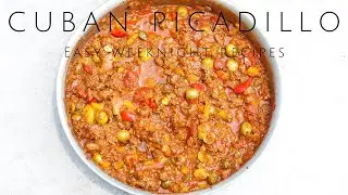 How To Make Delicious Cuban Picadillo In Minutes