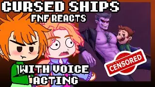 [Voice Acting] FNF reacts to Cursed Ships with @BuckeryYes  | xKochanx | Friday Night Funkin | Gacha