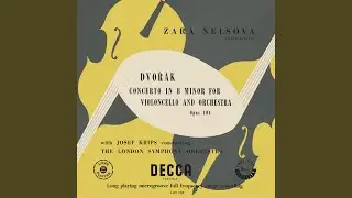Dvořák: Cello Concerto in B Minor, Op. 104, B. 191: III. Finale. Allegro moderato