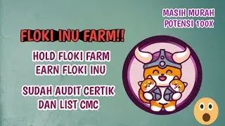 FLOKI INU FARM-HOLD FLOKI FARM AND EARN 15% REWARD IN FLOKI-NEW MEME TOKEN 100X POTENCIAL!!