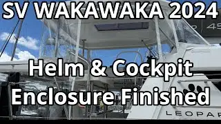 Helm & Cockpit Enclosure Finished - SV WAKAWAKA 2024