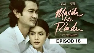 [CLIP] Masih Ada Rindu : Ep 16 - Selama Ni Kau Maki keluarga Aku Pon, Aku Diam! | Tonton