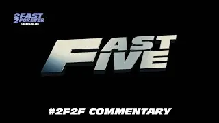 Fast Five: #2F2F Commentary | The 2 Fast 2 Forever Podcast - Episode #429