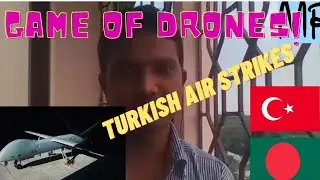 SUBTITLES : Game of Drones : Turkish Drone Strike : Reaction Videos: Mamun's React
