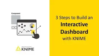 3 Steps to Build an Interactive Dashboard with KNIME