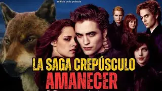 La saga crep&uacute;sculo amanecer estreno  2011 Pelicula completa en espa&ntilde;ol explicada, rese&ntilde;a y hechos