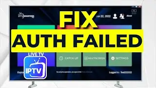 How to Fix IPTV Smarters Pro Authorization Failed for Above Host Error on Samsung Smart TV